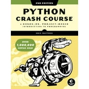 ERIC MATTHES Python Crash Course, 2nd Edition : A Hands-On, Project-Based Introduction to Programming (Paperback)
