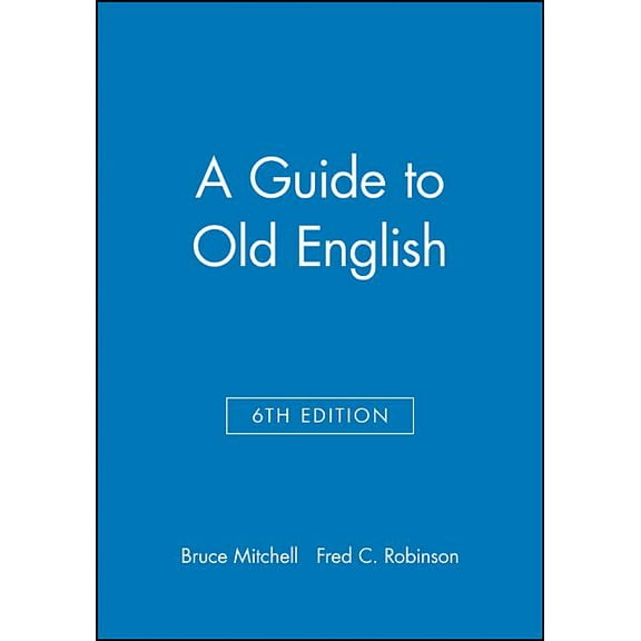 Guide to Old English 6e, (Paperback)