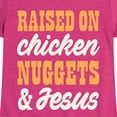 thumbnail image 3 of Instant Message - Raised On Chicken Nuggets And Jesus - Toddler & Youth Girls Short Sleeve Graphic T-Shirt, 3 of 6