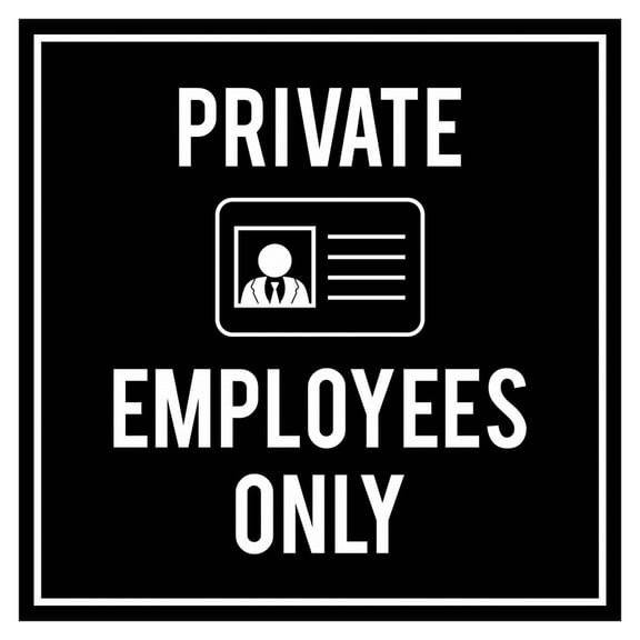 Signs Square Private Employees Only Wall or Door Sign Size: 12 inch x 12 inch