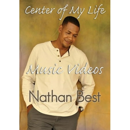 Nathan Best: Center Of My Life Music Videos (DVD) (Best Camera For Music Videos)