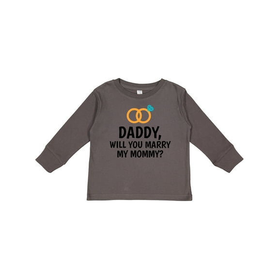 Inktastic Daddy Will You Marry My Mommy with Rings for Proposal Boys or Girls Long Sleeve Toddler T-Shirt