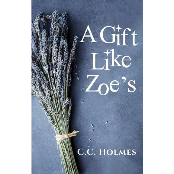 A Gift Like Zoe's, (Paperback)