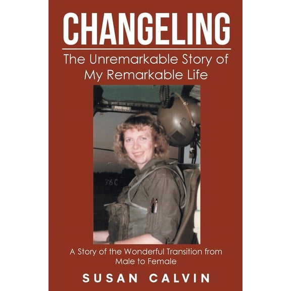 Changeling: The Unremarkable Story of My Remarkable Life (Paperback)