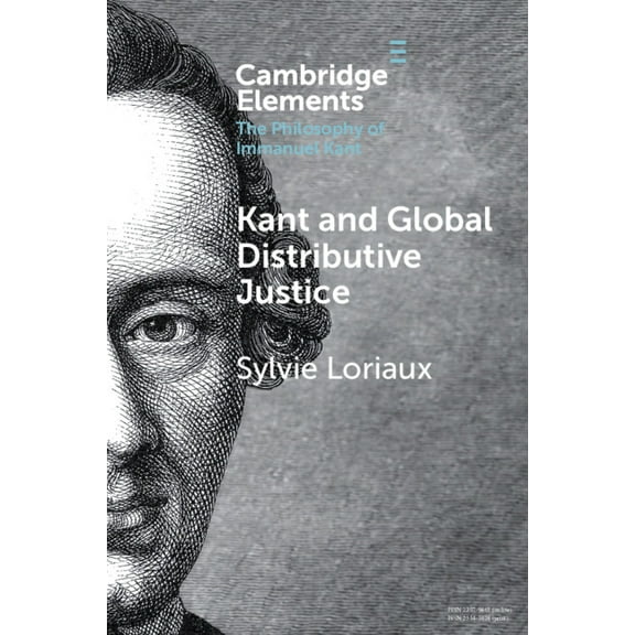 Elements in the Philosophy of Immanuel K Kant and Global Distributive Justice, (Paperback)