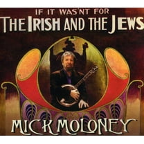 Mick Moloney - If It Wasn't For The Irish and The Jews - Music & Performance - CD