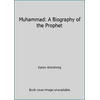 Muhammad: A Biography of the Prophet, Used [Hardcover]