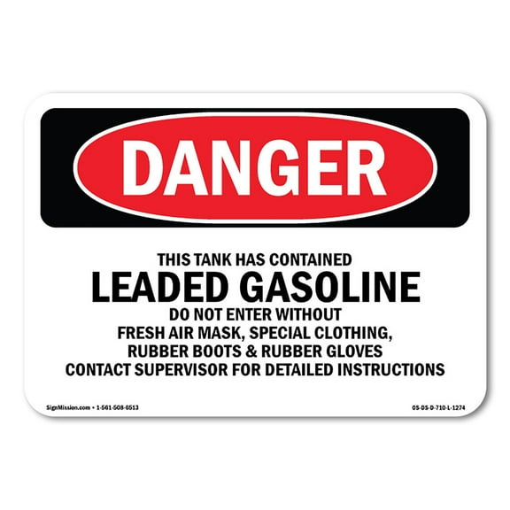 OSHA Danger Sign - Contained Leaded Gasoline Do Not Enter | Decal | Protect Your Business, Construction Site, Shop Area | Made in The USA