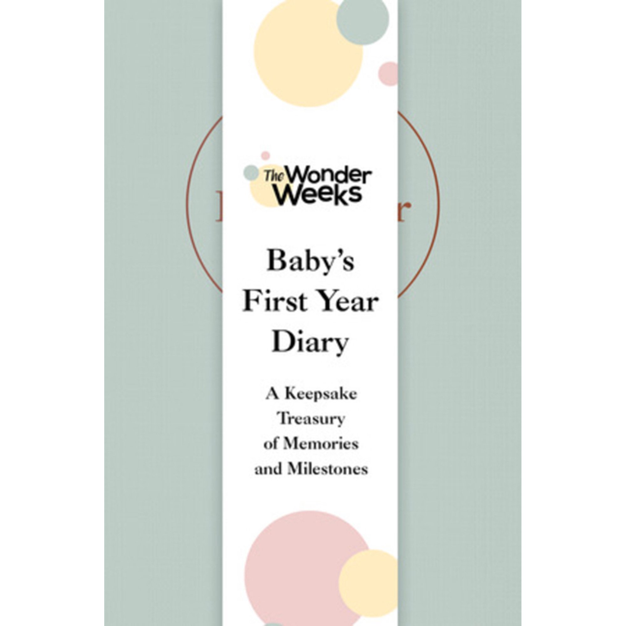 Wonder Weeks Baby's First Year Diary: A Keepsake Treasury of Memories and Milestones, (Hardcover)