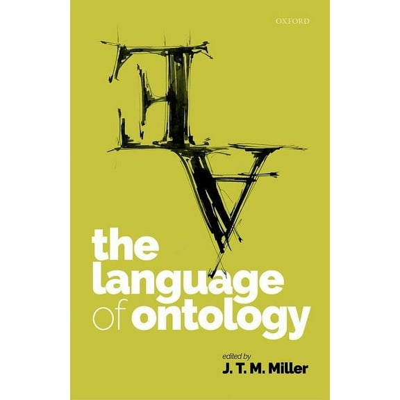 Mind Association Occasional The Language of Ontology, (Hardcover)