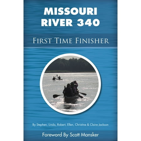 Missouri River 340 First Time Finisher - eBook