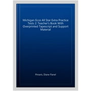 Michigan Ecce All Star Extra Practice Tests 2: Teacher's Book With Overprinted Tapescript and Support Material