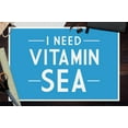 thumbnail image 3 of I Need Vitamin Sea, Simply Said, Blue (12x18 Wall Art Poster, Room Decor), 3 of 3