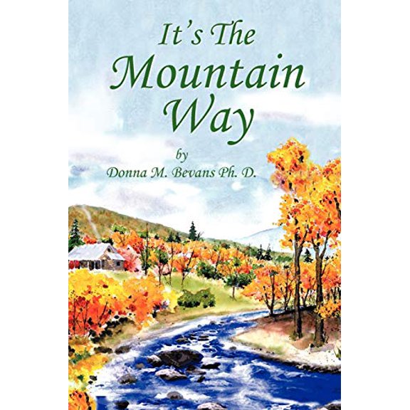 Pre-Owned It's the Mountain Way (Paperback) 1477277838 9781477277836