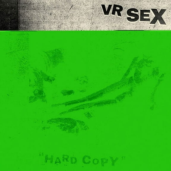 VR Sex - Hard Copy - Music & Performance - Vinyl