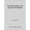 thumbnail image 1 of Pre-Owned The Dhammapada: The Sayings of the Buddha (Hardcover) 0394401816 9780394401812, 1 of 1