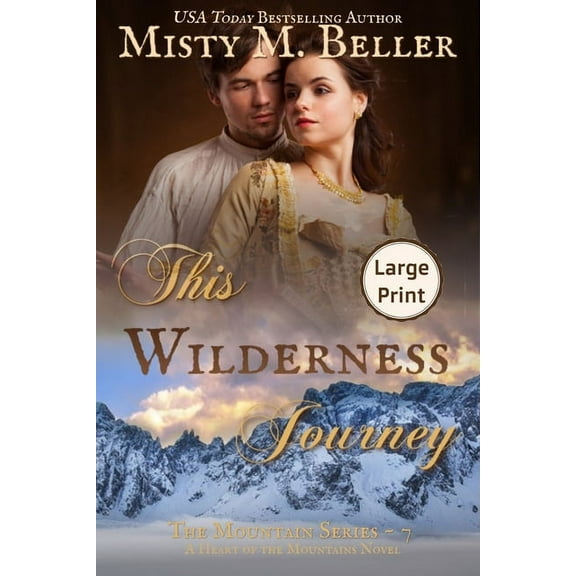 Mountain This Wilderness Journey, Book 7, (Paperback)