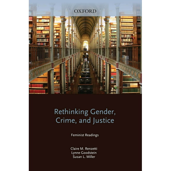 Rethinking Gender, Crime, and Justice: Feminist Readings, (Paperback)