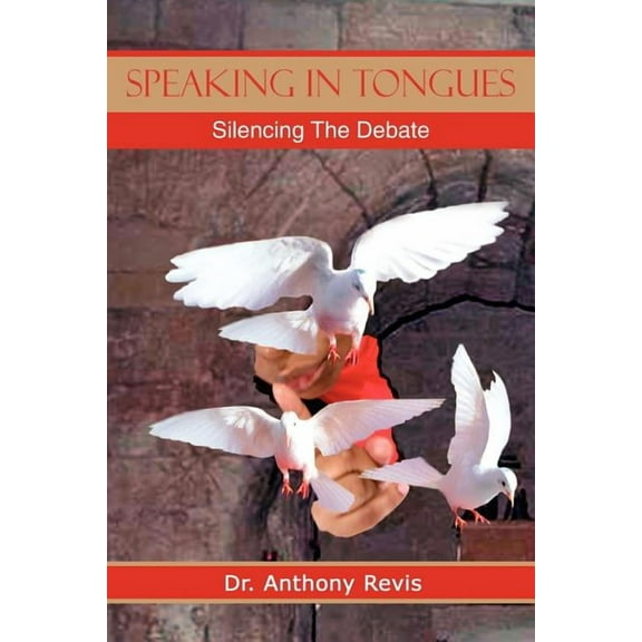 Speaking in Tongues: Silencing The Debate (Paperback)