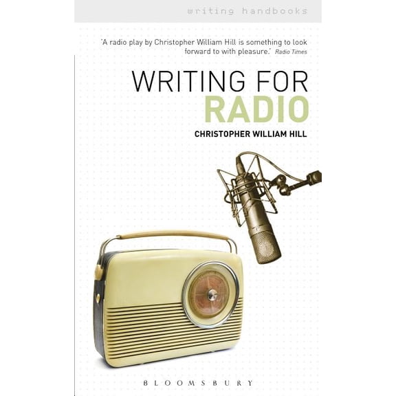Writing Handbooks Writing for Radio, (Paperback)