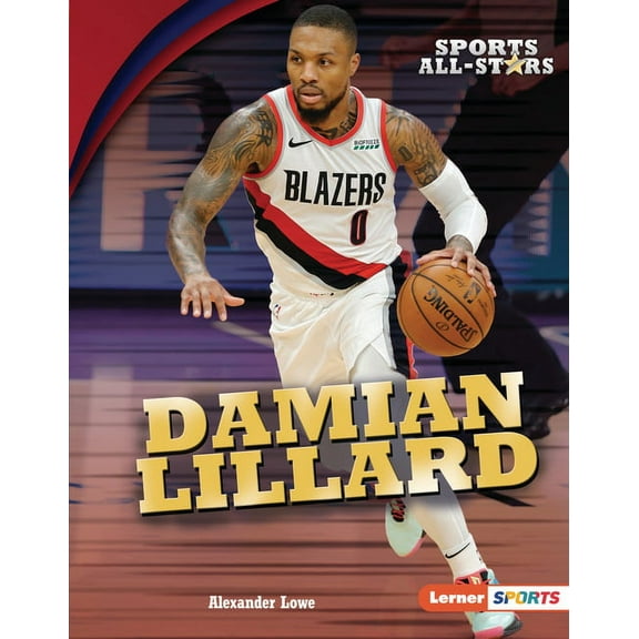 Sports All-Stars (Lerner (Tm) Sports) Damian Lillard, (Hardcover)