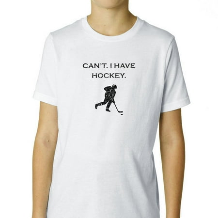 Can't I Have Hockey - Player Inspired Funny Boy's Cotton Youth