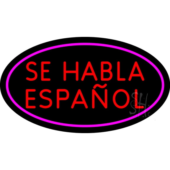 Se Habla Espanol Oval Pink Border LED Neon Sign 20 x 37 - inches, Black Square Cut Acrylic Backing, with Dimmer - Bright and Premium built LED Neon Sign for restaurant window and interior decor.