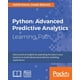 Python : Advanced Predictive Analytics: Gain practical insights by ...