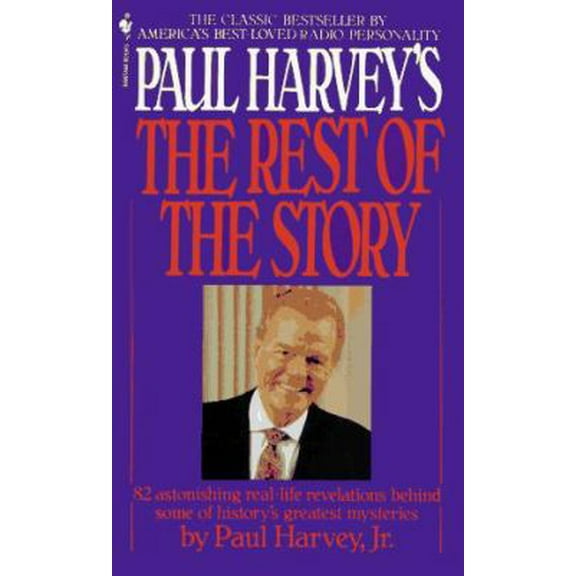Pre-Owned Paul Harvey's the Rest of the Story (Mass Market Paperback) 0553259628 9780553259629