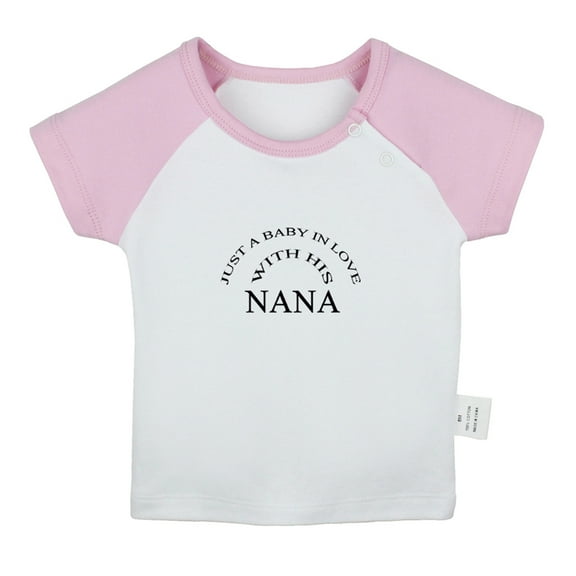 Just A Baby In Love With His Nana Funny T shirt For Baby, Newborn Babies T-shirts, Infant Tops, 0-24M Kids Graphic Tees Clothing (Short Pink Raglan T-shirt, 0-6 Months)
