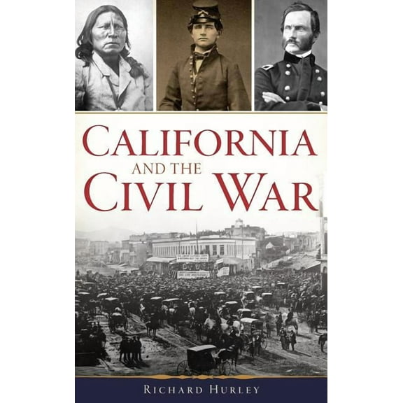 California and the Civil War (Hardcover)