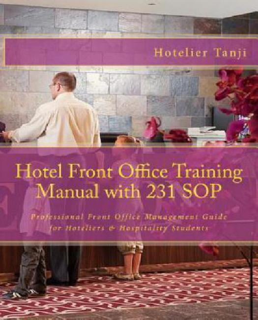 Hotel Front Office Training Manual with 231 Sop Professional Front
