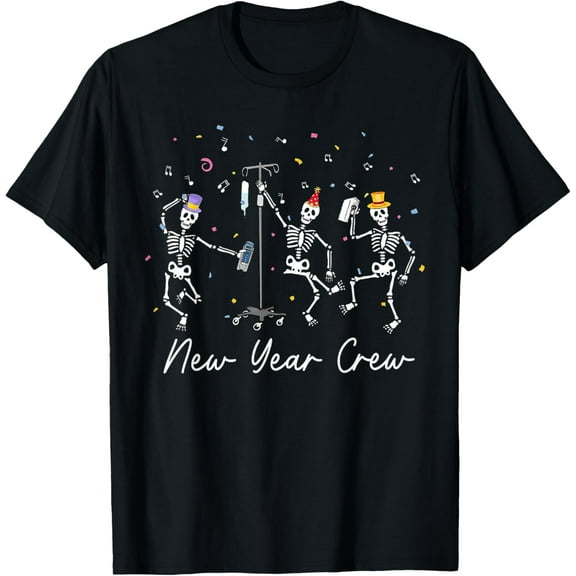 New Year Crew Skeleton Nurse Crew ER ICU New Year Eve Party T-Shirt TShirt
