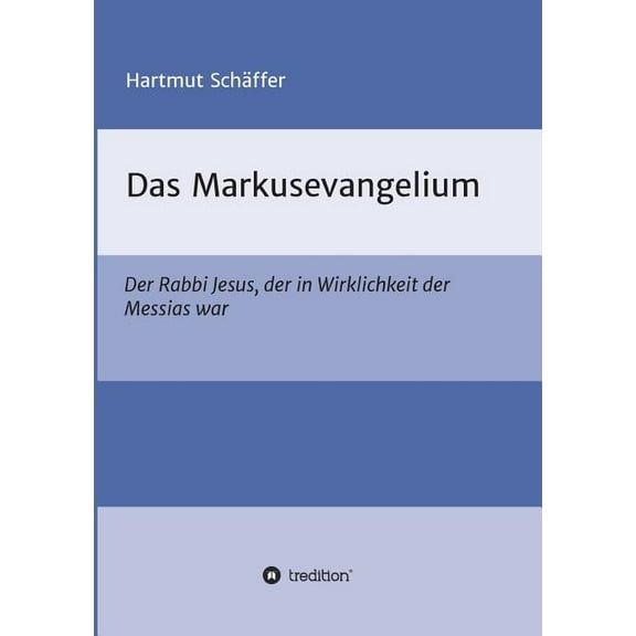 Das Markusevangelium (Paperback)