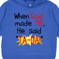 thumbnail image 3 of Inktastic When God Made Me He Said Ta-da Toddler Hoodie, 3 of 4