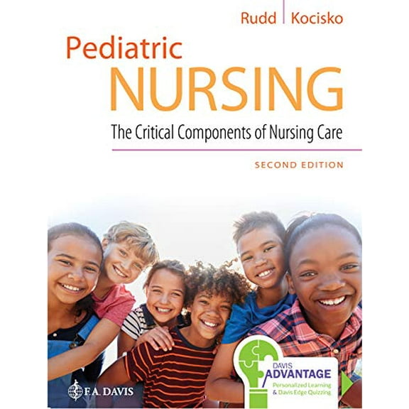 Pre-Owned Davis Advantage for Pediatric Nursing: The Critical Components of Nursing Care (Paperback) 0803666535 9780803666535