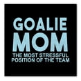 thumbnail image 1 of DistinctInk Custom Bumper Sticker - 8" x 8" Decorative Decal - Black Background - Goalie Mom The Most Stressful Position, 1 of 2