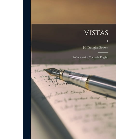 Vistas: an Interactive Course in English; 1 (Paperback)