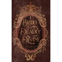 Blood So Deadly Divine, (Hardcover)