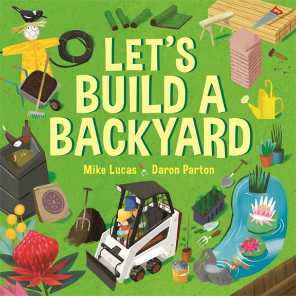 Let's Build: Let's Build a Backyard (Hardcover)