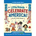thumbnail image 1 of Pre-Owned Little Hands Celebrate America: Learning about the U.S.A. Through Crafts & Activities (Paperback) 0824968360 9780824968366, 1 of 1