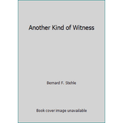 Another Kind of Witness [Hardcover - Used]