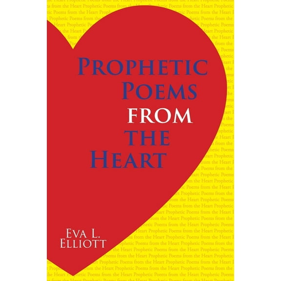 Prophetic Poems from the Heart, (Paperback)