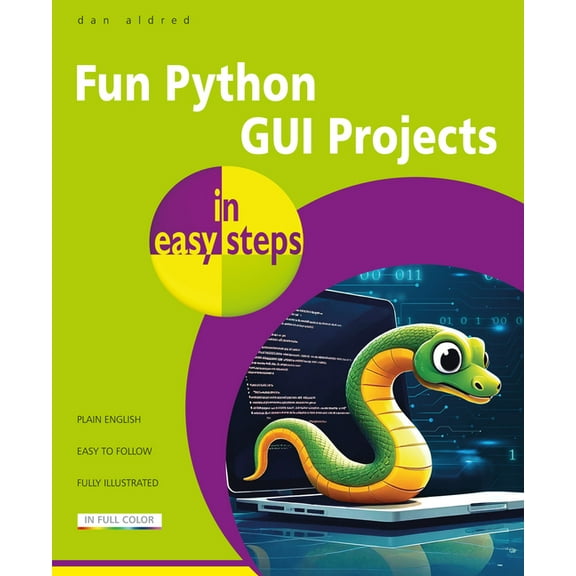 In Easy Steps Fun Python GUI Projects in Easy Steps, (Paperback)