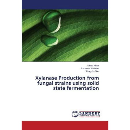 Xylanase Production from Fungal Strains Using Solid State