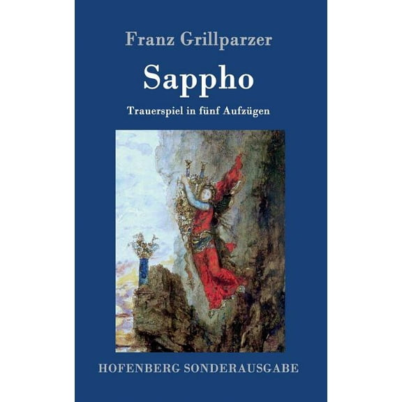 Sappho: Trauerspiel in fünf Aufzügen (Hardcover)