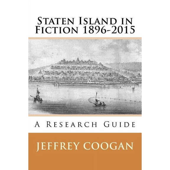 Staten Island in Fiction 1896-2015