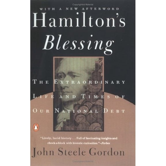 Pre-Owned Hamilton's Blessing: The Extraordinary Life and Times of Our National Debt (Paperback) 0140270159 9780140270150