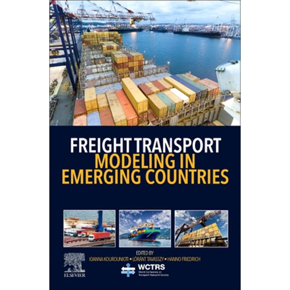 Pre-Owned World Conference on Transport Research S Freight Transport Modeling in Emerging Countries, (Paperback)