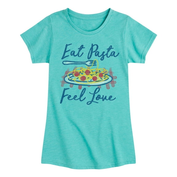 Instant Message - Eat Pasta Feel Love - Toddler And Youth Girls Fitted Short Sleeve Graphic T-Shirt